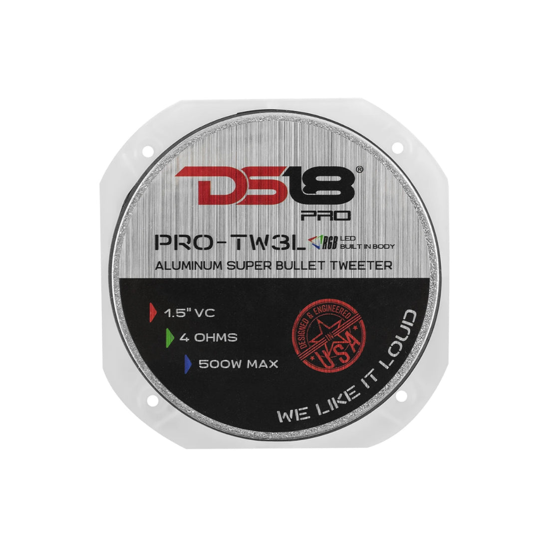 DS18 PRO-TW3L 1.5" 500W Max 4-Ohm Aluminum Super Bullet Tweeter w/ RGB LED